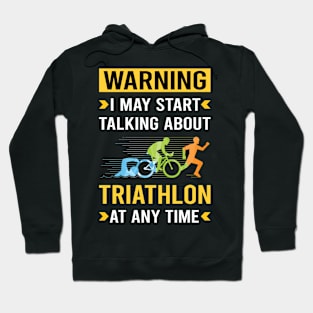 Warning Triathlon Triathlete Hoodie